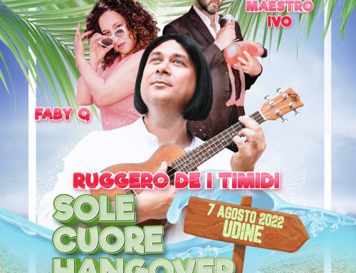 RUGGERO DE I TIMIDI – Con il nuovo spettacolo “Sole Cuore Hangover” protagonista al Castello di Udine